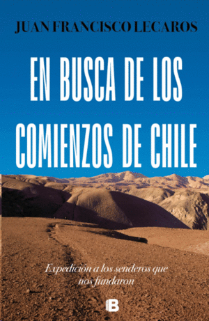 EN BUSCA DE LOS COMIENZOS DE CHILE
