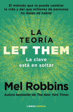 LA TEORA LET THEM. LA CLAVE EST EN SOLTAR