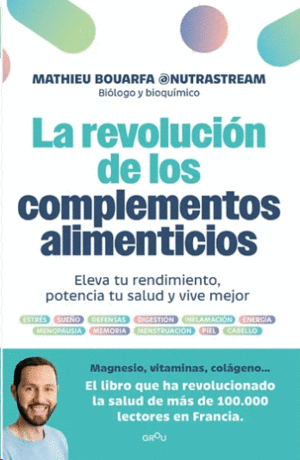 LA REVOLUCIN DE LOS COMPLEMENTOS ALIMENTICIOS