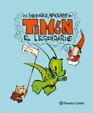 LAS EXCELENTES AVENTURAS DE TIMN EL LEGENDARIO