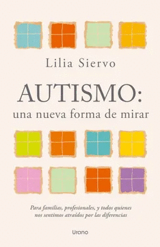 AUTISMO, UNA NUEVA FORMA DE MIRAR