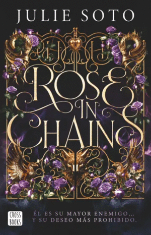 ROSE IN CHAINS