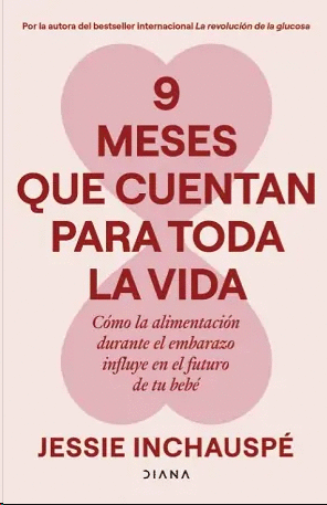 9 MESES QUE CUENTAN PARA TODA LA VIDA
