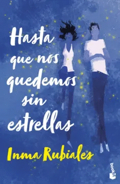 HASTA QUE NOS QUEDEMOS SIN ESTRELLAS TD
