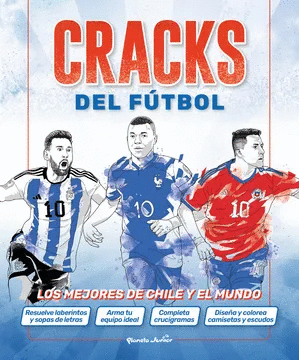 CRACKS DEL F�TBOL: LOS MEJORES DE CHILE Y EL MUNDO