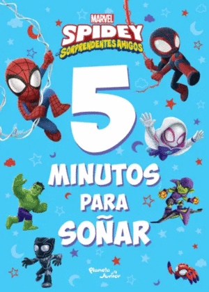 SPIDEY Y SUS SORPRENDENTES AMIGOS. 5 MINUTOS PARA SO�AR