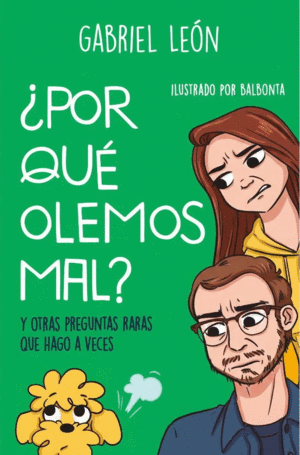 �POR QUE OLEMOS MAL?
