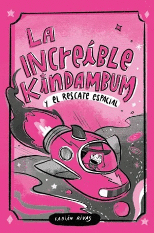 LA INCREIBLE KINDAMBUM Y EL RESCATE ESPECIAL