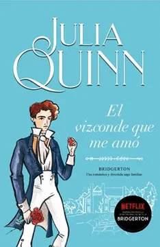 BRIDGERTON 2 - EL VIZCONDE QUE ME AMO