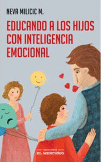 EDUCANDO A LOS HIJOS CON INTELIGENCIA EMOCIONAL