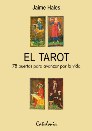 TAROT, EL 78 PUERTAS PARA AVANZAR