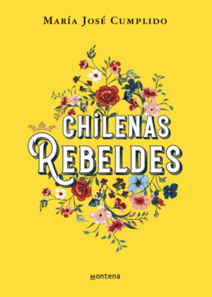 CHILENAS REBELDES (PARA NIAS)