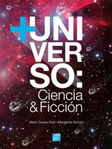 + UNIVERSO. CIENCIA Y FICCION