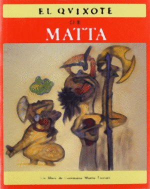 EL QUIJOTE DE MATTA
