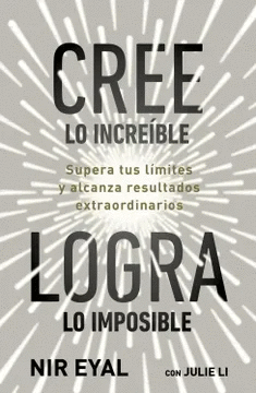 CREE LO INCRE�BLE, LOGRA LO IMPOSIBLE