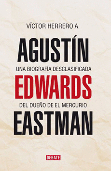 AGUSTIN EDWARDS EASTMAN