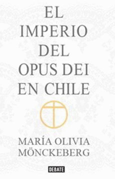 IMPERIO DEL OPUS DEI EN CHILE, EL