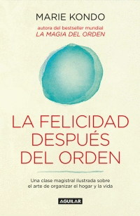 FELICIDAD DESPUES DEL ORDEN, LA