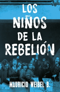 NIOS DE LA REBELION, LOS