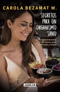 SECRETOS PARA UN ORGANISMO SANO