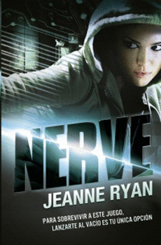 NERVE. UN JUEGO SIN REGLAS