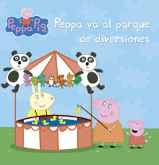 PEPPA PIG. PEPPA VA AL PARQUE DE ATRACCI