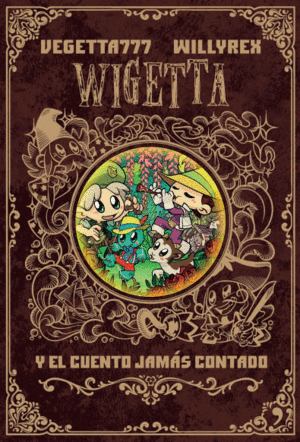 WIGETTA Y EL CUENTO JAMS CONTADO