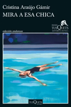 MIRAR A ESA CHICA (PREMIO TUSQUETS)