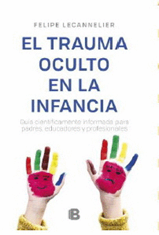 TRAUMA OCULTO EN LA INFANCIA, EL