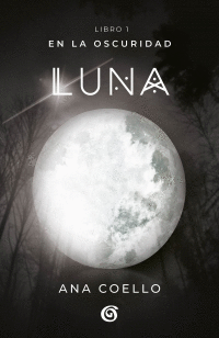 LUNA. EN LA OSCURIDAD 1