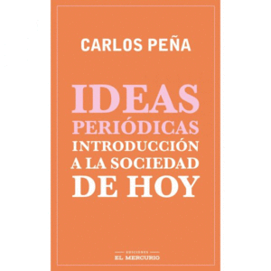 IDEAS PERIDICAS. INTRODUCCIN A LA SOCIEDAD DE HOY