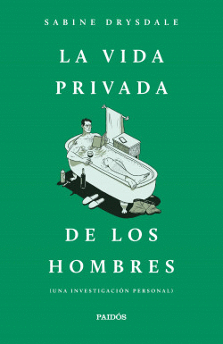 LA VIDA PRIVADA DE LOS HOMBRES