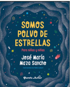 SOMOS POLVO DE ESTRELLAS. PARA NIOS Y NIAS