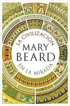 LA CIVILIZACI�N EN LA MIRADA