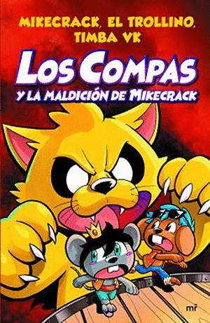 4 LOS COMPAS Y LA MALDICION DE MIKECRACK