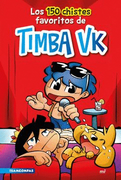 LOS 150 CHISTES FAVORITOS DE TIMBA VK