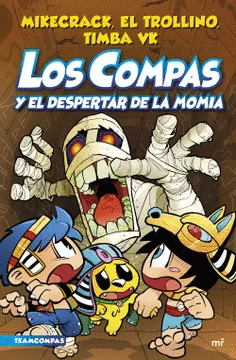 9 LOS COMPAS Y EL DESPERTAR DE LA MOMIA