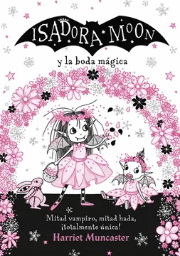 ISADORA MOON Y LA BODA M�GICA