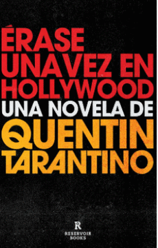 ERASE UNA VEZ EN HOLLYWOOD