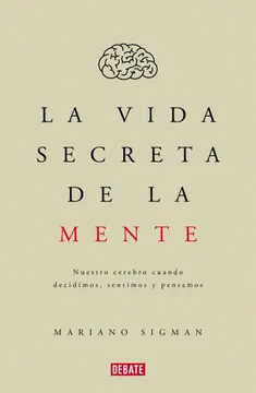 LA VIDA SECRETA DE LA MENTE