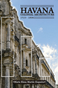 HAVANA. COLONIAL ARCHITECTURE