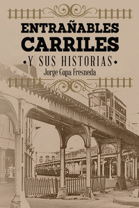 ENTRAABLES CARRILES Y SUS HISTORIAS