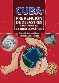 CUBA: PREVENCI�N DE DESASTRES ASOCIADOS AL CAMBIO CLIM�TIC
