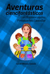 AVENTURAS CIENCIFANT�STICAS CON YOYIMARUQUINA PINTASUE�OS