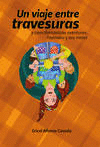 UN VIAJE ENTRE TRAVESURAS Y CIENCIFANT�STICAS AVENTURAS