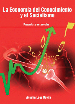 LA ECONOM�A DEL CONOCIMIENTO Y EL SOCIALISMO: PREGUNTAS Y R