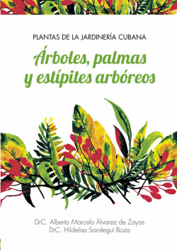 PLANTAS DE LA JARDINERA CUBANA RBOLES, PALMAS Y ESTPIT