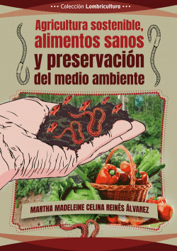 AGRICULTURA SOSTENIBLE, ALIMENTOS SANOS Y PRESERVACI�N...