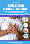 ENFERMEDADES CARD�ACAS Y ARTERIALES. PREVENCI�N DEL INFART