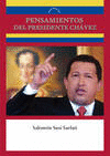 PENSAMIENTOS DEL PRESIDENTE CH�VEZ